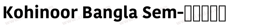 Kohinoor Bangla Sem字体转换